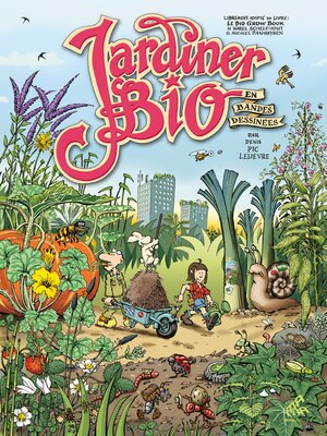 cover image of Jardiner bio en bandes dessinées